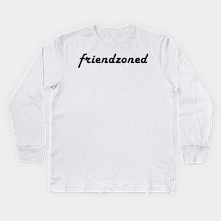 Friendzoned Kids Long Sleeve T-Shirt